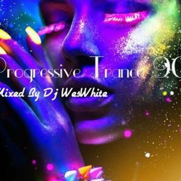 Dj WesWhite   Progressive Trance 90s