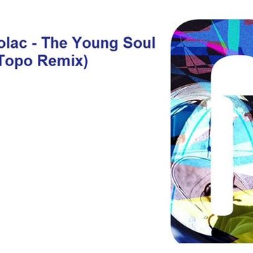 Volac   The Young Soul (Topo Remix)