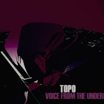 Topo   Voice From The Underground On Mcast 089