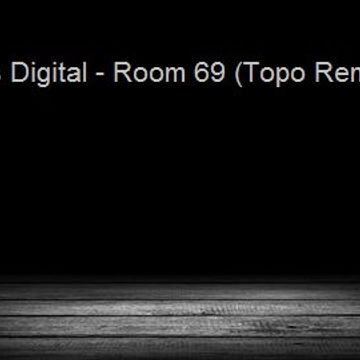 Mass Digital   Room 69 (Topo Remix)