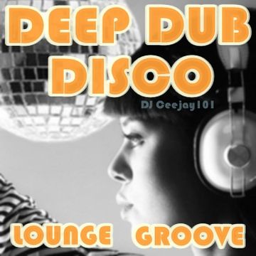 Deep Dub Nu Disco Lounge Smooth Groove