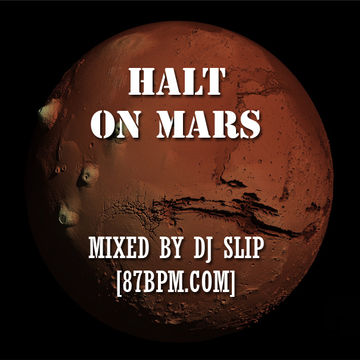 Slip   Holt On Mars Live@87bpm.com