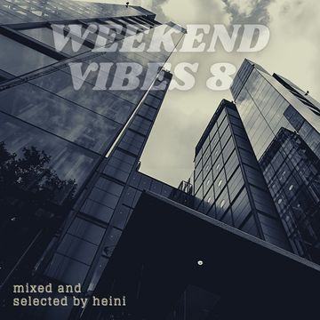 Weekend Vibes 8