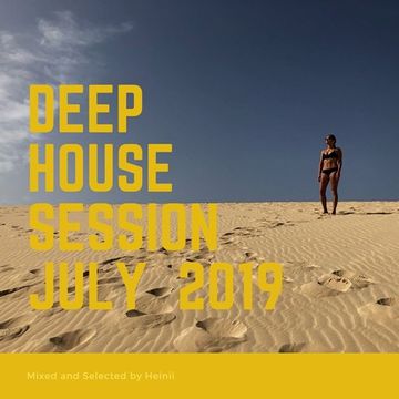 Deep House Session July 2019