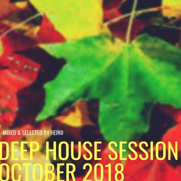 Deep House Session October 2018