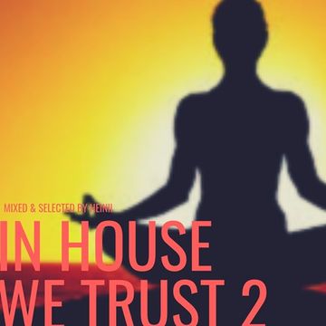 In House We Trust 2