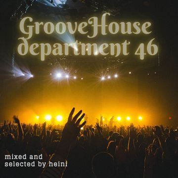 Groove House Department 46