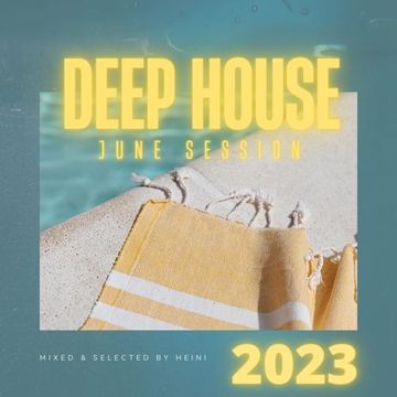 Deep House Session June 2023