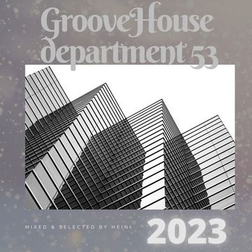 Groove House Department 53