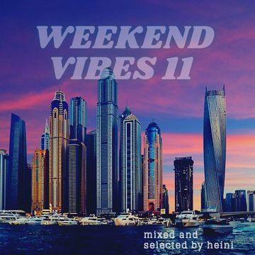 Weekend Vibes 11