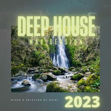 Deep House Session May 2023