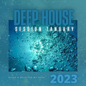 Deep House Session January 2023
