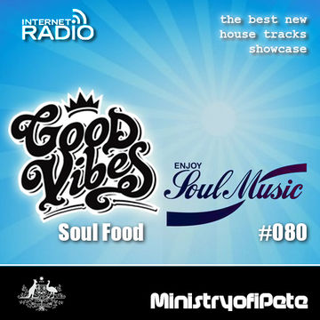 Good Vibes 080 - Soul Food