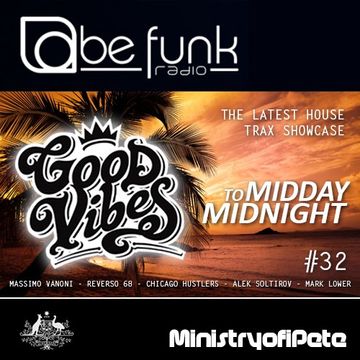 Good Vibes 110   Midday to Midnight