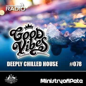 Good Vibes 2015 Deeply Chilled House