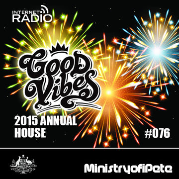 GoodVibes 2015 House Annual