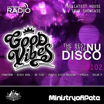 Good Vibes 102   Best of Nu Disco 2016