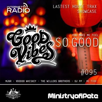 Good Vibes 095 - So Good