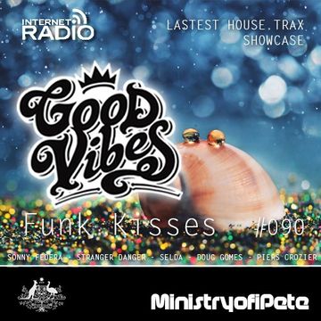 Good Vibes 090 - Funk Kisses