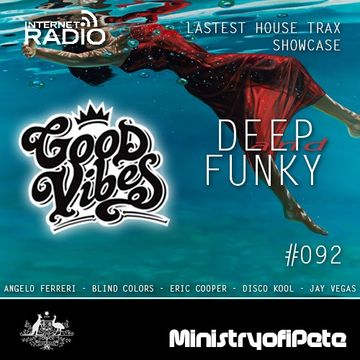 Good Vibes 092 - Deep and Funky