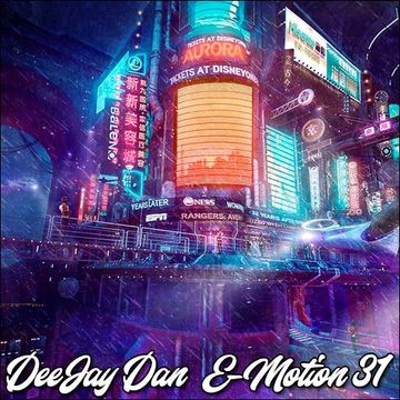 DeeJay Dan - E-motion 31 [2019]