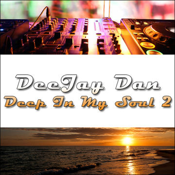 DeeJay Dan - Deep In My Soul 2 [2014]