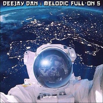 DeeJay Dan - Melodic Full-On 5 [2017]