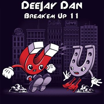 DeeJay Dan - Break'em Up 11 [2016]