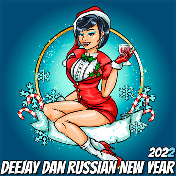 DeeJay Dan - Russian New Year 2 2022