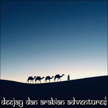 DeeJay Dan - Arabian Adventures 2 [2021]