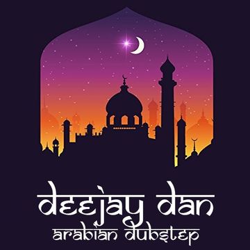 DeeJay Dan - Arabian Dubstep [2017]