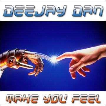 DeeJay Dan - Make You Feel [2014]