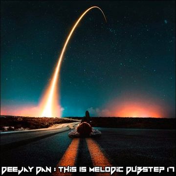 DeeJay Dan - This Is MELODIC DUBSTEP 17 [2018]