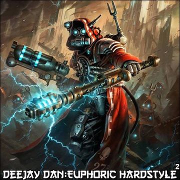 DeeJay Dan - Euphoric Hardstyle 2 [2017]