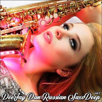 DeeJay Dan - Russian SaxoDeep 2 [2020]