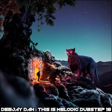 DeeJay Dan - This Is MELODIC DUBSTEP 18 [2018]