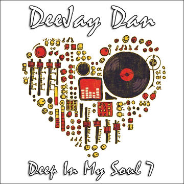 DeeJay Dan - Deep In My Soul 7 [2015]