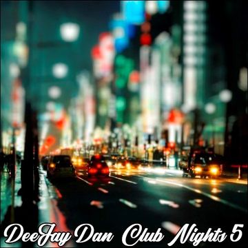 DeeJay Dan - Club Nights 5 [2019]