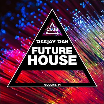 DeeJay Dan - Future House 11 [2016]