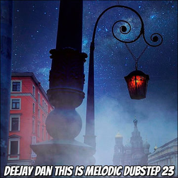 DeeJay Dan - This Is MELODIC DUBSTEP 23 [2021]