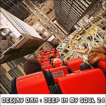 DeeJay Dan - Deep In My Soul 24 [2016]