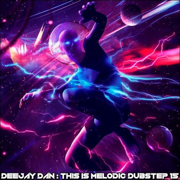 DeeJay Dan - This Is MELODIC DUBSTEP 15 [2018]