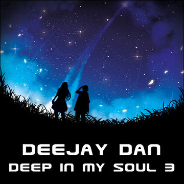 DeeJay Dan - Deep In My Soul 3 [2014]