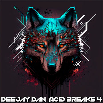 DeeJay Dan - Acid Breaks 4 [2023]