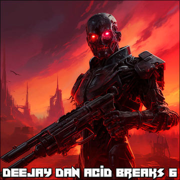 DeeJay Dan - Acid Breaks 6 [2024]