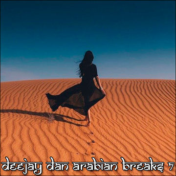 DeeJay Dan - Arabian Breaks 7 [2023]