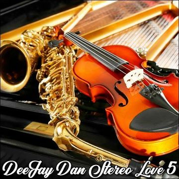 DeeJay Dan - Stereo Love 5 (Violin+Sax) [2022]