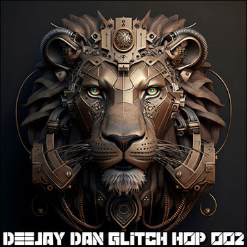 DeeJay Dan - Glitch Hop 002 [2023]