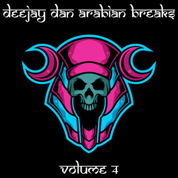 DeeJay Dan - Arabian Breaks 4 [2021]