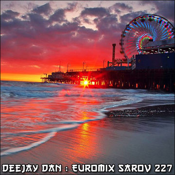 DeeJay Dan   Euromix Sarov 227 [2016]